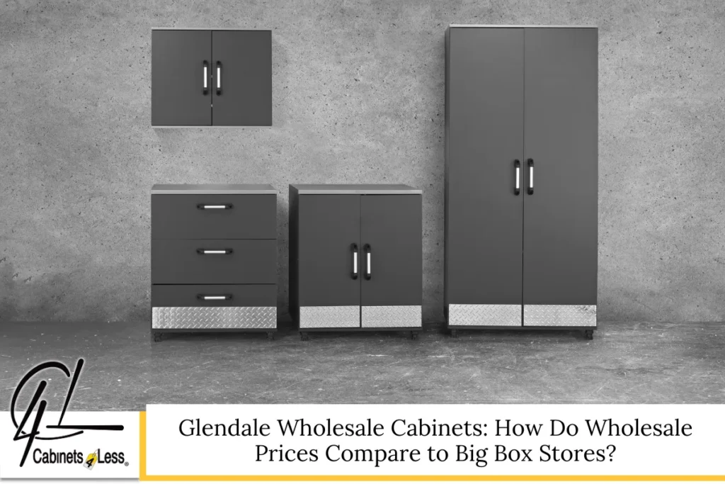 Glendale Wholesale Cabinets: How Do Wholesale Prices Compare to Big Box Stores?