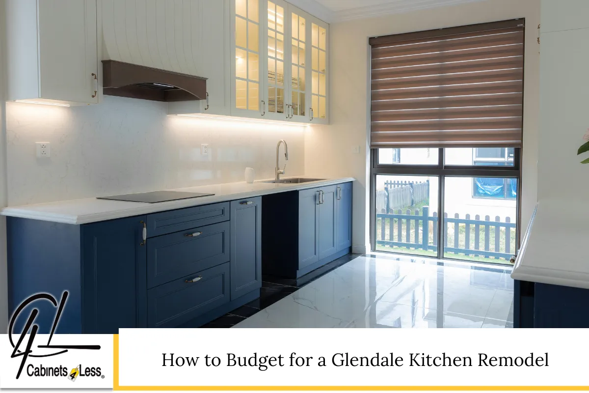 How to Budget for a Glendale Kitchen Remodel